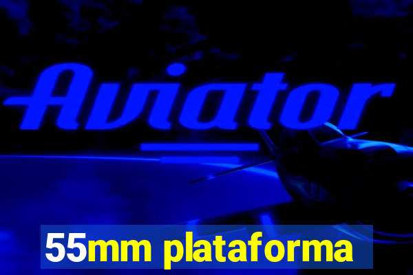 55mm plataforma